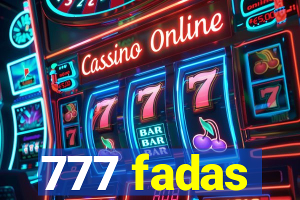 777 fadas